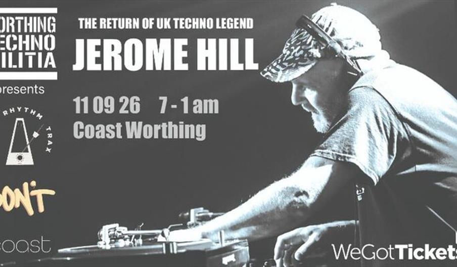 Worthing Techno Militia Presents: the Return of Jerome Hill