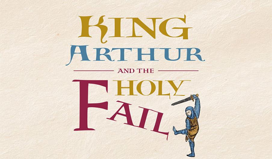 King Arthur and the Holy Fail