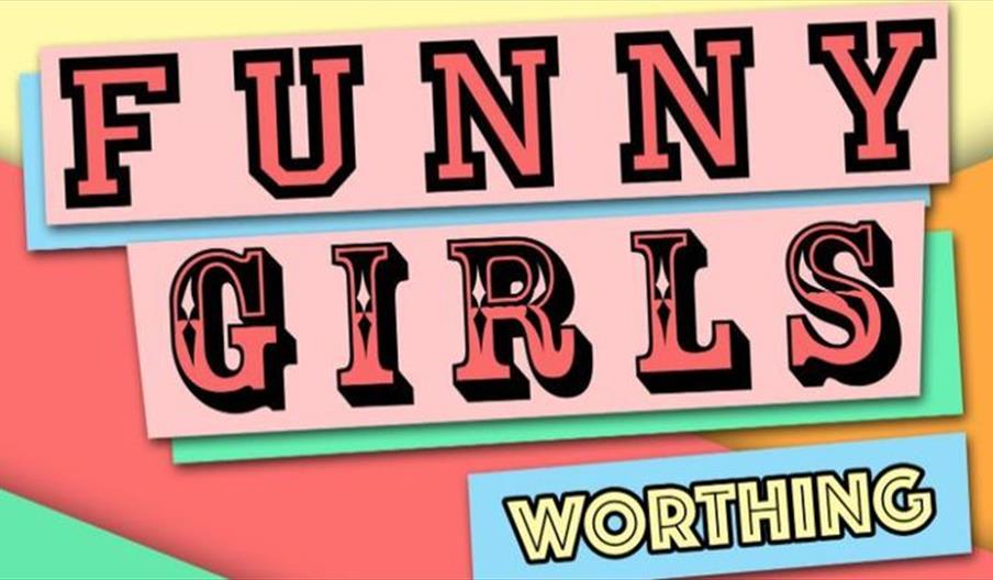 Funny Girls! Worthing // 24Jul25