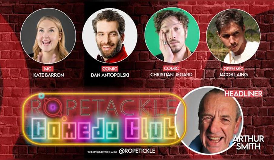 Ropetackle Comedy Club Ft Arthur Smith