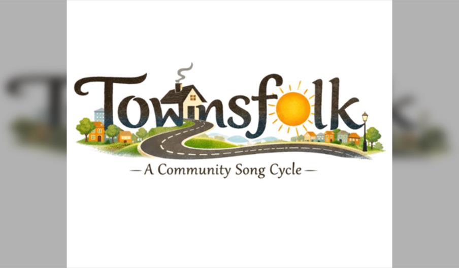 Townsfolk - A Community Song Cycle