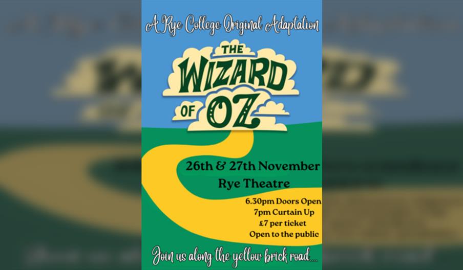 The Wizard of Oz - A Rye College Original Adaptation