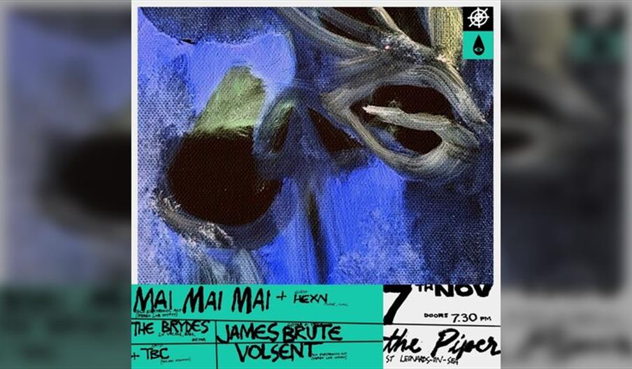 Mai Mai Mai + The Brydes, James Brute + Volsent