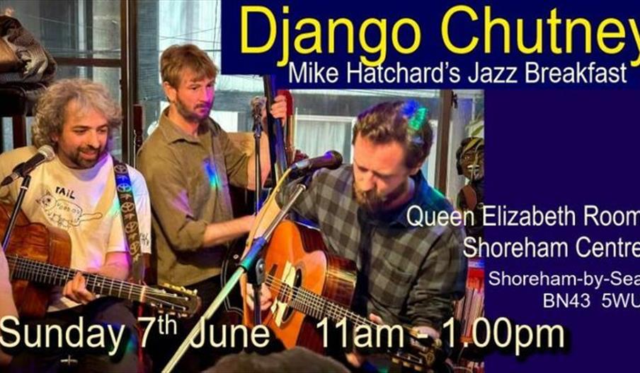 Mike Hatchard's Jazz Breakfast With Django Chutney
