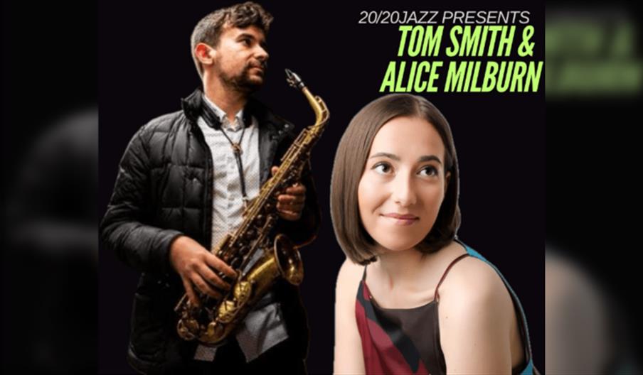 Tom Smith with Alice Milburn DOUBLE BILL!
