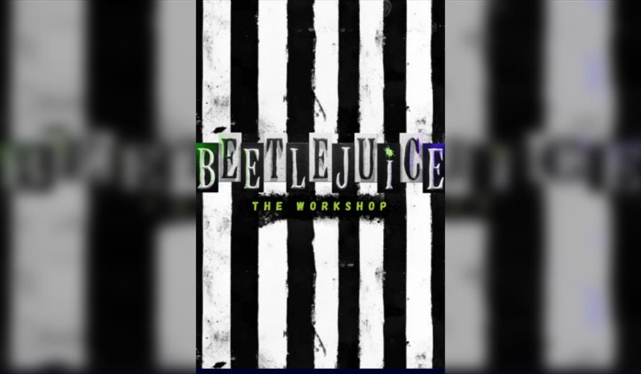 Rmtc Worthing Beetlejuice Musical Half Term Workshop