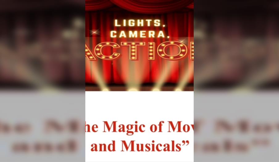 The Magic of Movies and Musicals. Presented by Miss Kerry & Miss Katie