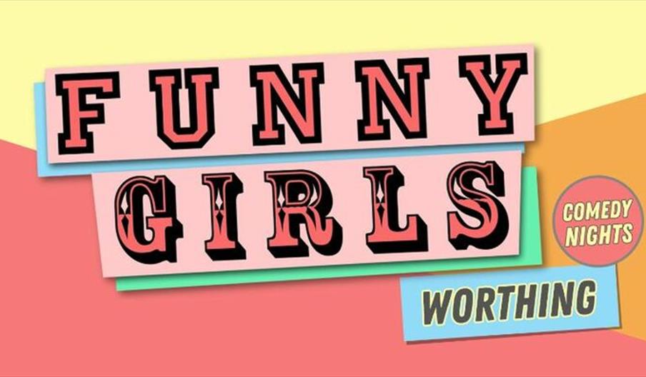 Funny Girls! Worthing // 18jun26