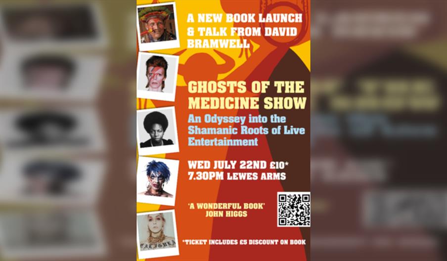Lewes Book Launch and Talk: David Bramwell's Ghosts of the Medicine Show