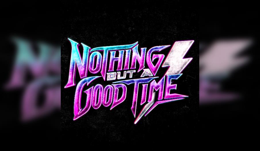 Nothing But a Good Time - The Rock Anthems Show