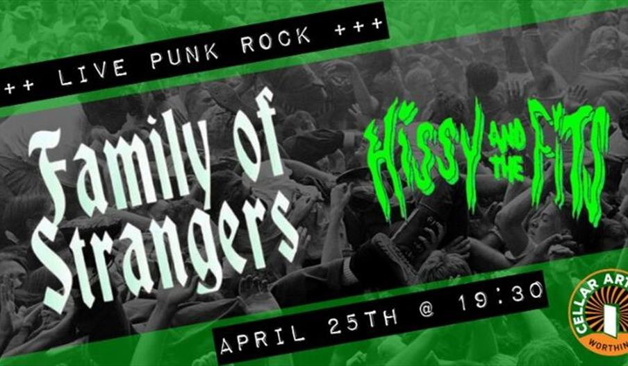 Family of Strangers + Hissy and the Fits