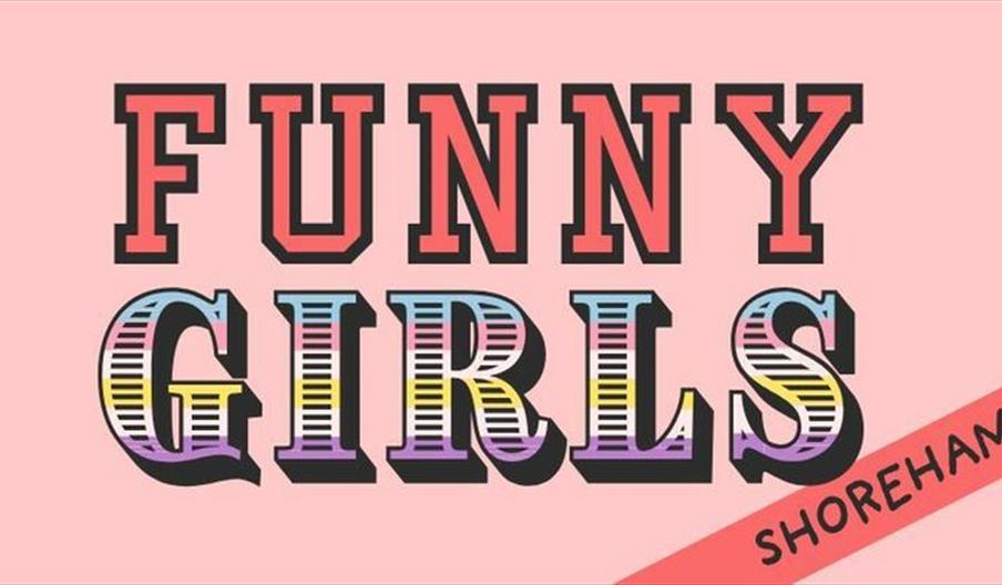 Funny Girls! Shoreham // 23sep26
