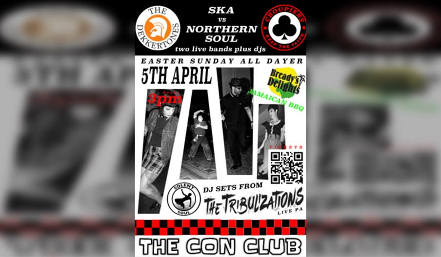 SKA vs NORTHERN SOUL EASTER SUNDAY ALL DAYER 5TH