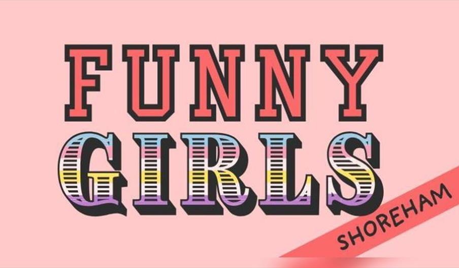 Funny Girls! Shoreham //