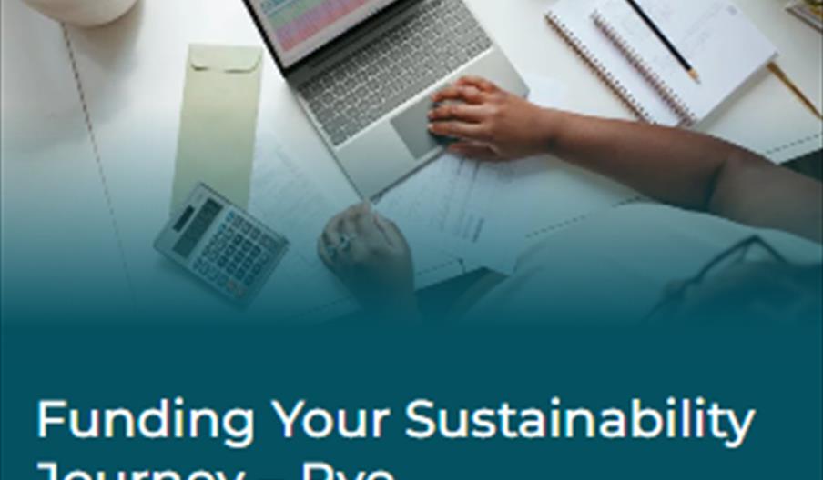an birds eye view of a hand on a laptop on a desk. With wording Funding your Sustainability Journey - Rye 29 January 1000 am - 1200 pm