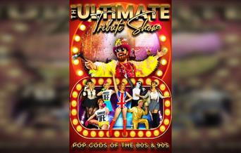 The Ultimate Tribute Show: Pop Gods of the 80s & 90s