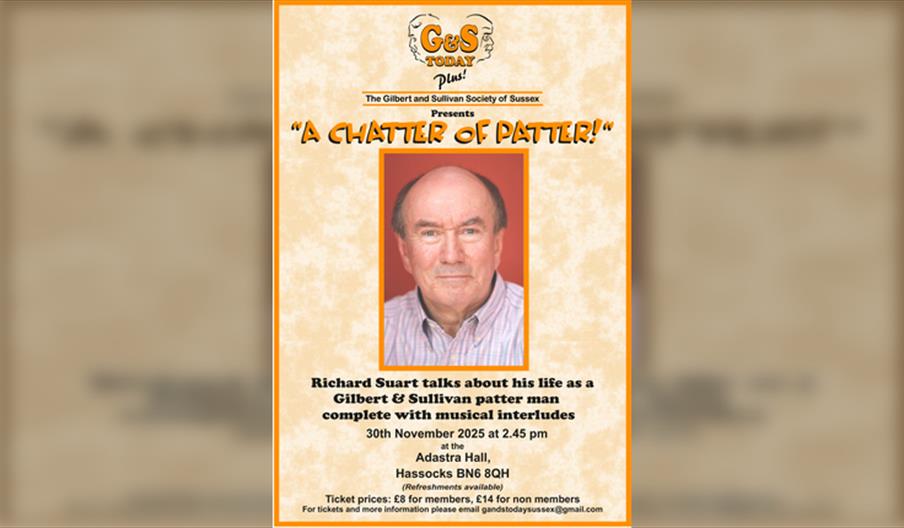The Gilbert and Sullivan Society of Sussex present “A Chatter of Patter” The Gilbert and Sullivan Society of Sussex present “A Chatter of Patter”