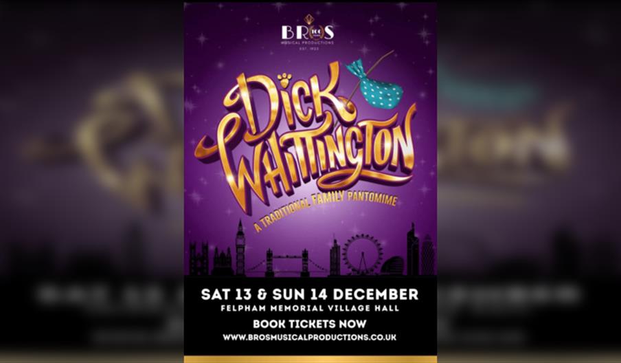 Dick Whittington - A Family Pantomime Dick Whittington - A Family Pantomime